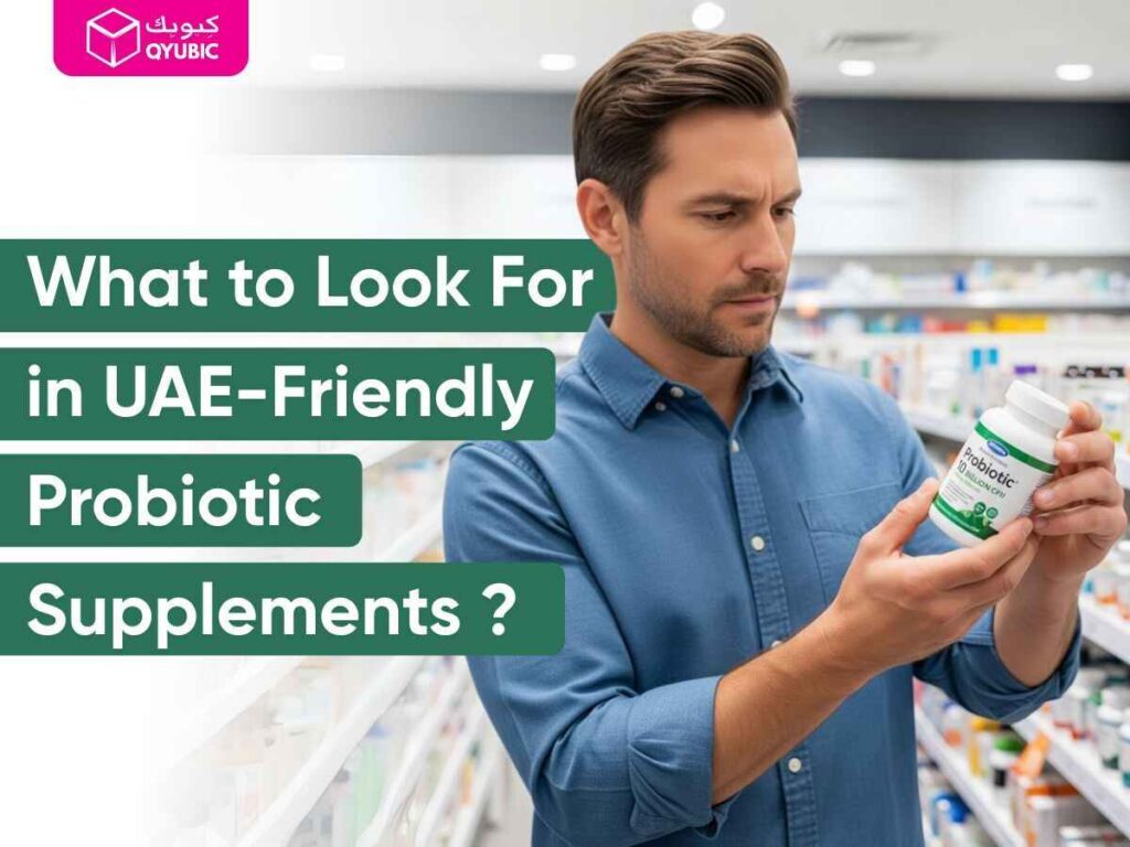 A man in a pharmacy aisle carefully examining a bottle of 'Probiotic 10 Billion' supplements, with text overlay 'What to Look For in UAE-Friendly Probiotic Supplements?'. This image visually represents the process of selecting the best probiotic supplement in the UAE, highlighting considerations for adults looking for high-quality probiotic supplements.
