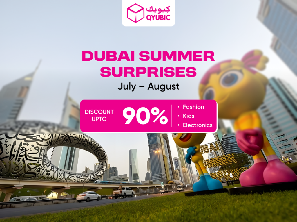 QYUBIC Dubai Summer Surprises Sale, July – August. Discount up to 90% on Fashion, Kids, and Electronics. Featuring Dubai’s iconic skyline and colorful sculptures.